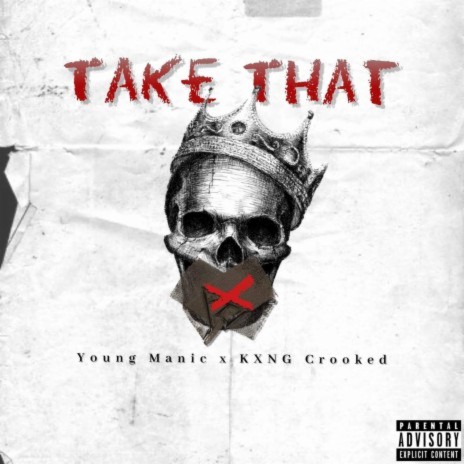 Take That ft. KXNG Crooked | Boomplay Music