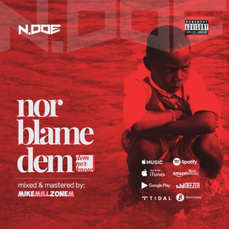 Nor Blame Dem | Boomplay Music