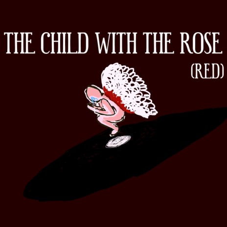 The Child With The Rose (Remastered) | Boomplay Music