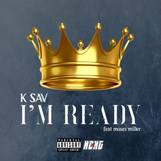 I'm Ready ft. Moses Miller lyrics | Boomplay Music