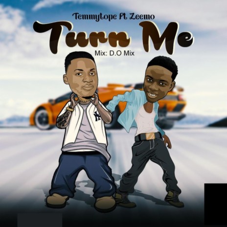 Turn Me ft. Zeemo | Boomplay Music