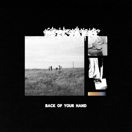 BACK OF YOUR HAND | Boomplay Music