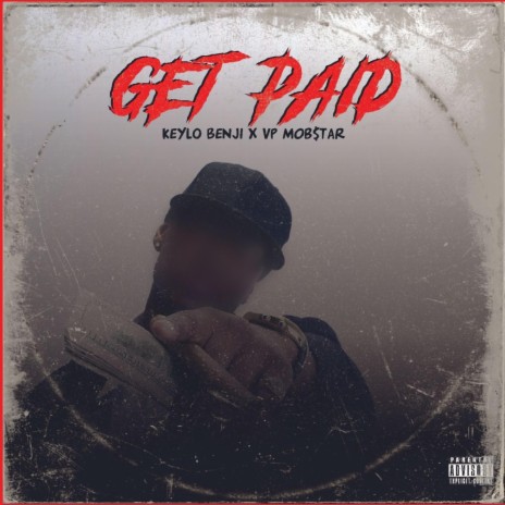 Get Paid ft. Keylo Benji | Boomplay Music