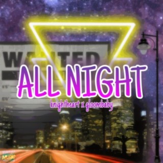 All Night (feat. Gloombaby)