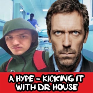 Kicking It With Dr House