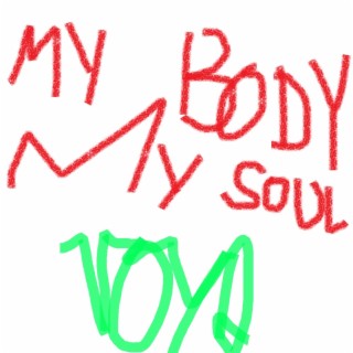 My body my soul