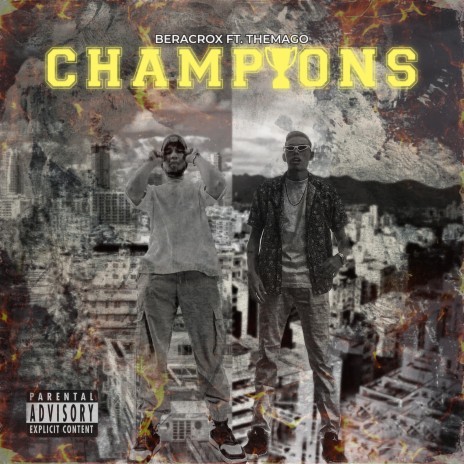 CHAMPIONS ft. Themago | Boomplay Music