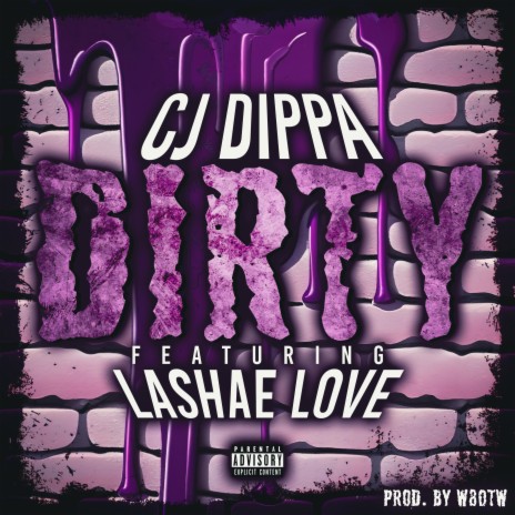 Dirty ft. Lashae Love | Boomplay Music