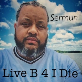 Live B 4 I Die
