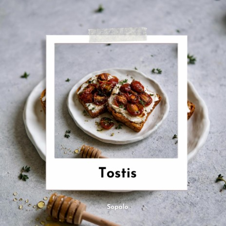Tostis | Boomplay Music