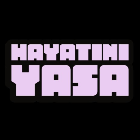 Hayatını yaşa | Boomplay Music