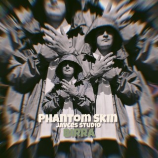 Phantom Skin -Birra-