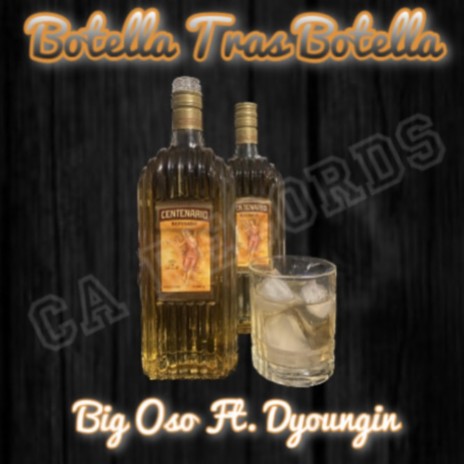 Botella Tras Botella ft. Dyoungin | Boomplay Music