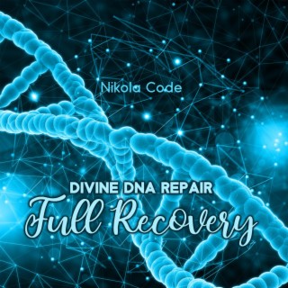 Divine DNA Repair: Full Recovery