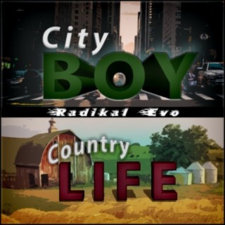City Boy, Country Life