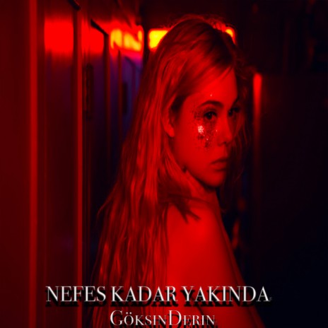 Nefes Kadar Yakında | Boomplay Music