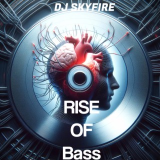 Rise Of Bass