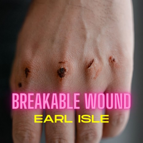 Breakable Wound | Boomplay Music
