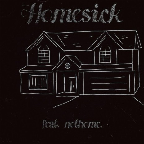 Homesick ft. not home. | Boomplay Music