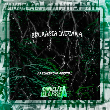 Bruxaria Indiana | Boomplay Music