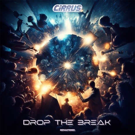 Drop The Break (Wizard of Oh Remix) (Remastered) | Boomplay Music