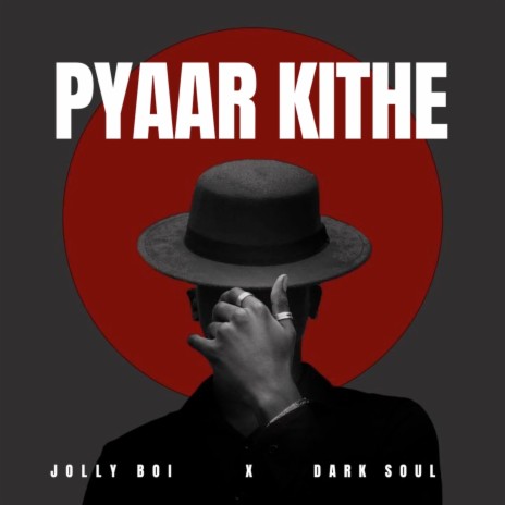 Pyaar Kithe ft. Dark Soul Studioz | Boomplay Music