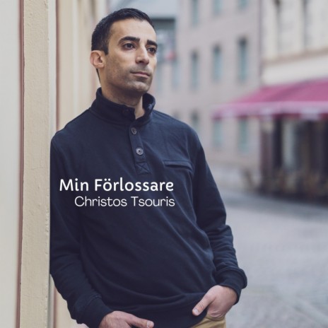 Min Förlossare (feat. Christos Tsouris)