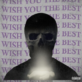 WISH YOU THE BEST lyrics | Boomplay Music