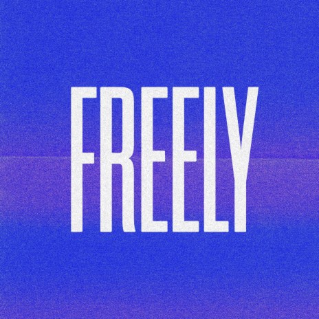 FREELY | Boomplay Music