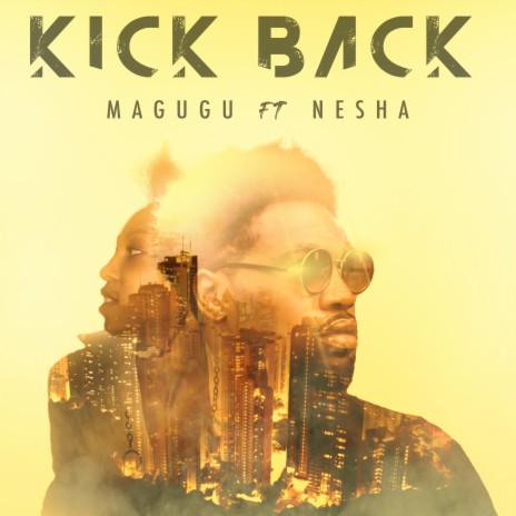 Kick Back ft. Nesha | Boomplay Music