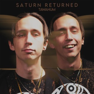 Saturn Returned