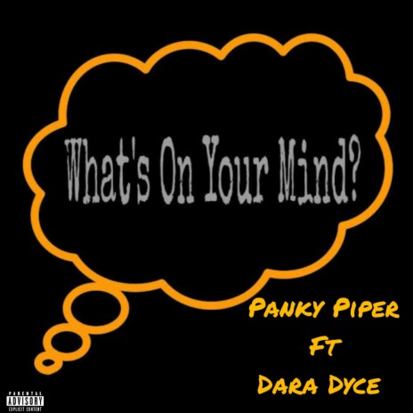 What's on your mind ft. Dara Dyce | Boomplay Music