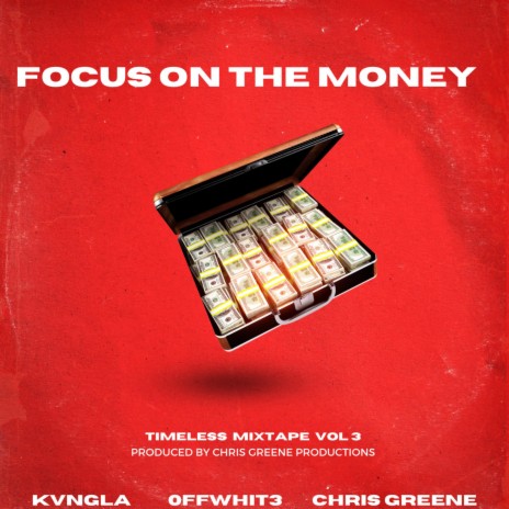 Focus On The Money ft. KvngLA & 0ffWhit3 | Boomplay Music