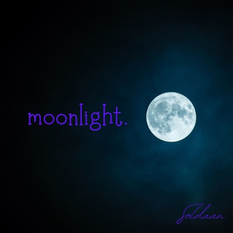 Moonlight. | Boomplay Music