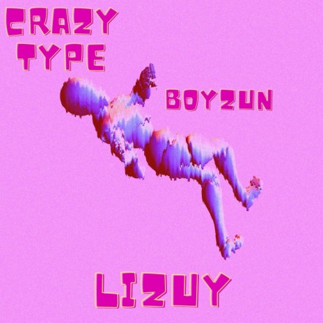 Lizuy ft. BOYZUN | Boomplay Music
