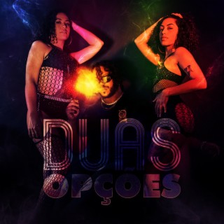 Duas Opções lyrics | Boomplay Music