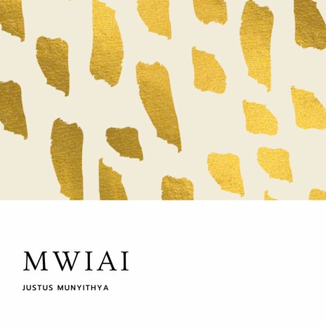 Mwiai | Boomplay Music