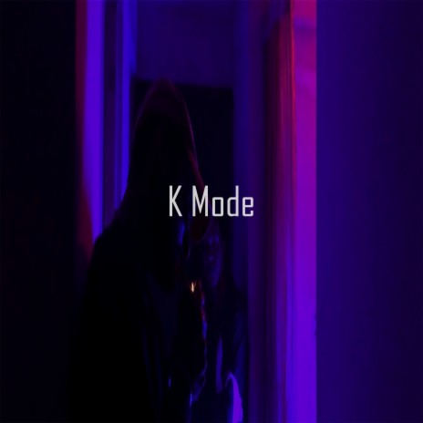 K Mode (feat. Dapmi) | Boomplay Music