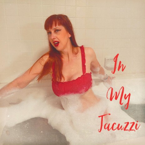 In My Jacuzzi