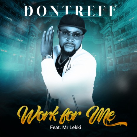 Work For Me ft. Mr Lekki | Boomplay Music