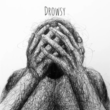 Drowsy | Boomplay Music