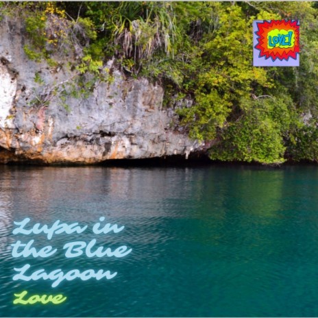 Lupa in the Blue Lagoon | Boomplay Music
