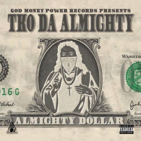 Almighty Dollar & Almighty Power