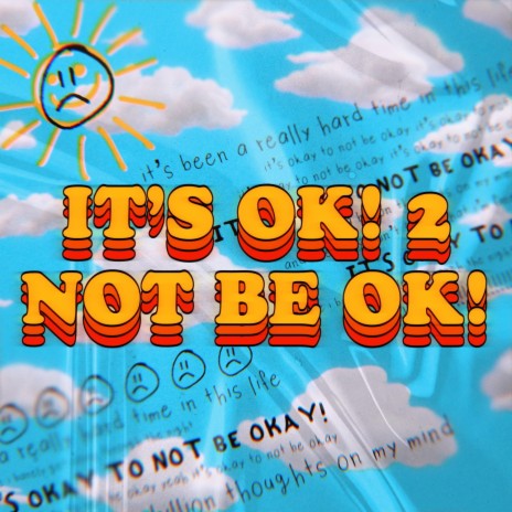 it's OK! 2 NOT be OK! ft. Oliver Trinidad | Boomplay Music