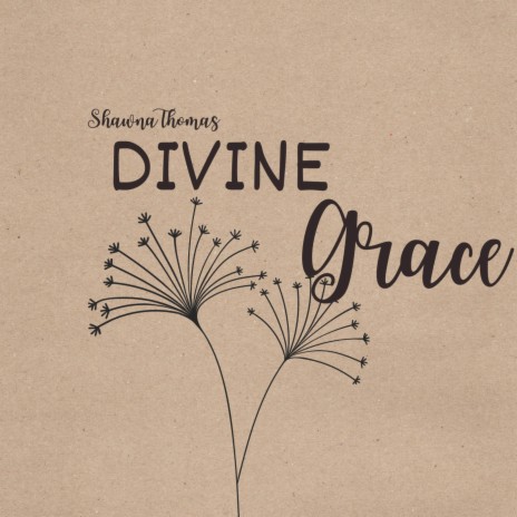 Divine Grace ft. Shawna Thomas | Boomplay Music
