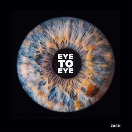 Eye To Eye ft. Zackary Palmer | Boomplay Music