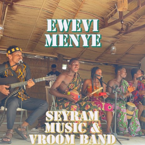 Ewevi Menye ft. Vroom Band | Boomplay Music