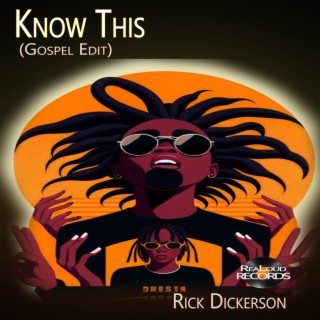 Know This (Gospel Edit)