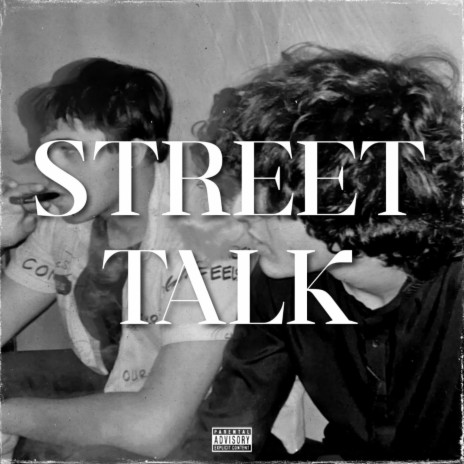 Street Talk | Boomplay Music