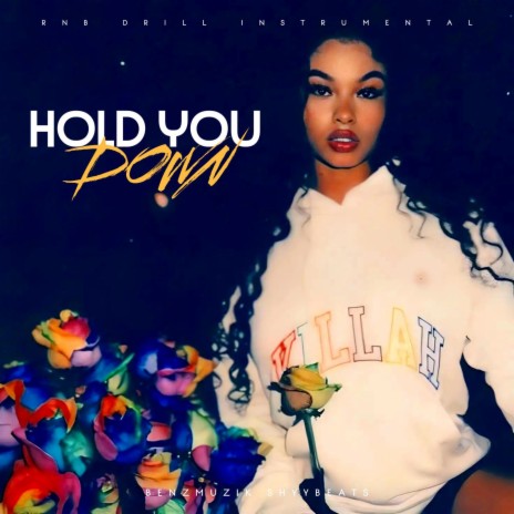 Hold You Down ft. SHYY BEATS